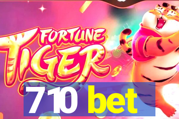 710 bet